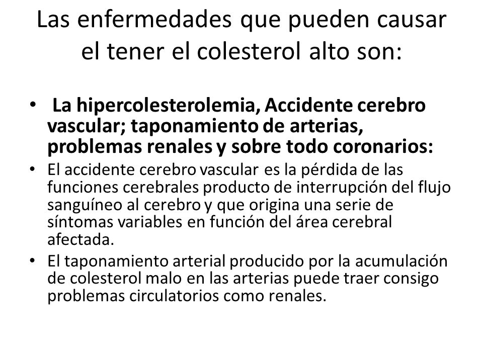 se puede retener el colesterol suspensión y los trigliceridos bajos